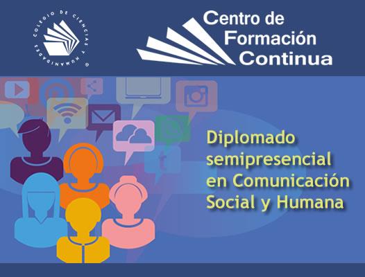 Diplomado semipresencial en Comunicación Social y Humana